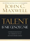 Talent is nie genoeg nie (eBook): Ontdek die keuses wat jou verder sal vat as jou natuurlike aanleg